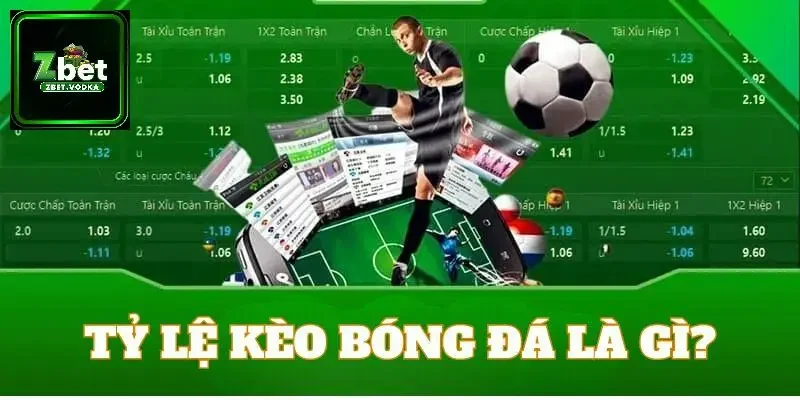 Tỷ lệ kèo bóng zbet